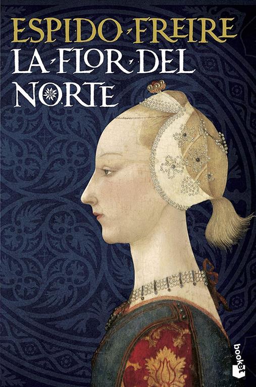 La flor del Norte (Novela hist&oacute;rica) (Spanish Edition)