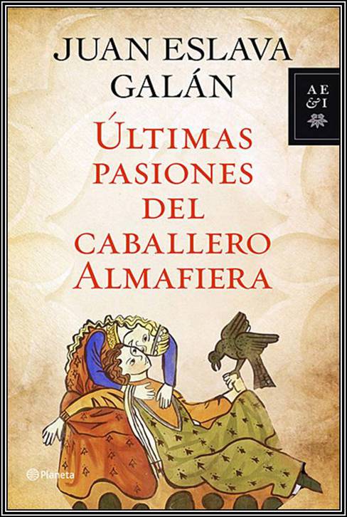 Últimas pasiones del caballero Almafiera