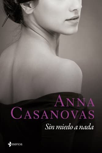 Sin miedo a nada (Novela rom&aacute;ntica) (Spanish Edition)