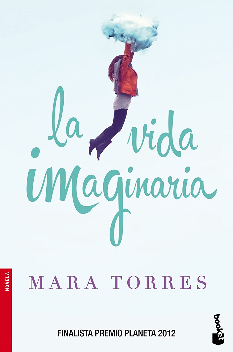 La vida imaginaria (Novela y Relatos) (Spanish Edition)