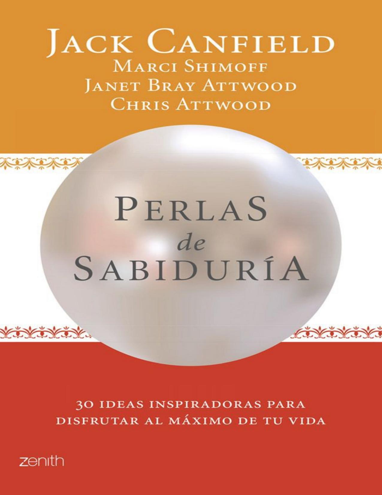 Perlas de sabiduría : 30 ideas inspiradoras para disfrutar al máximo de tu vida.