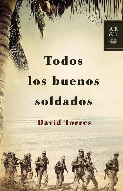 Todos los buenos soldados (Spanish Edition)