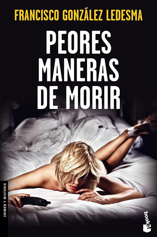 Peores maneras de morir (Crimen y misterio) (Spanish Edition)