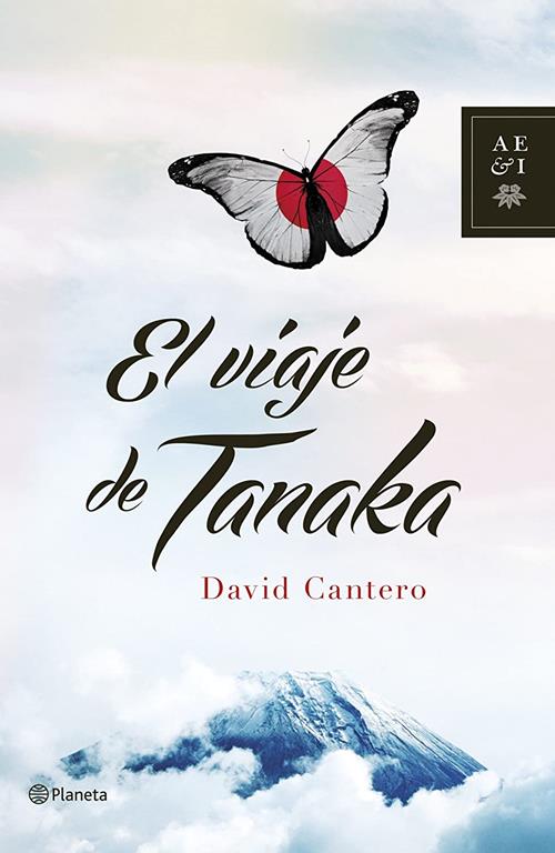 El viaje de Tanaka (Autores Espa&ntilde;oles e Iberoamericanos) (Spanish Edition)