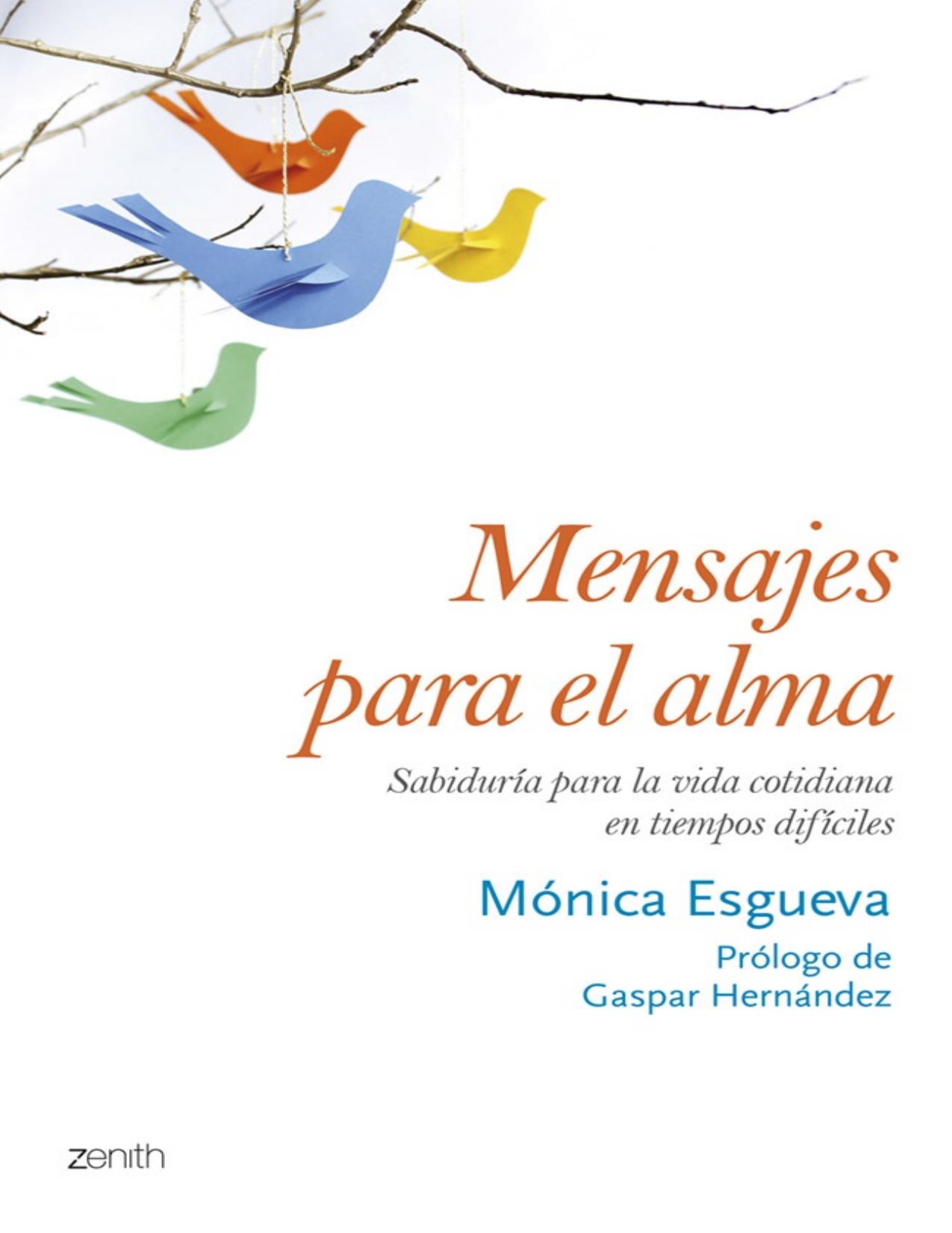 Mensajes para el alma: Sabiduría para la vida cotidiana en tiempos difíciles (Spanish Edition)