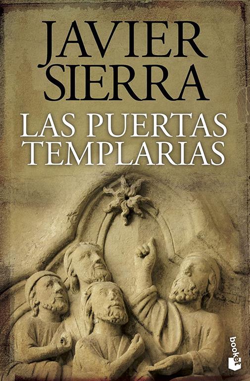 Las puertas templarias (Biblioteca Javier Sierra) (Spanish Edition)