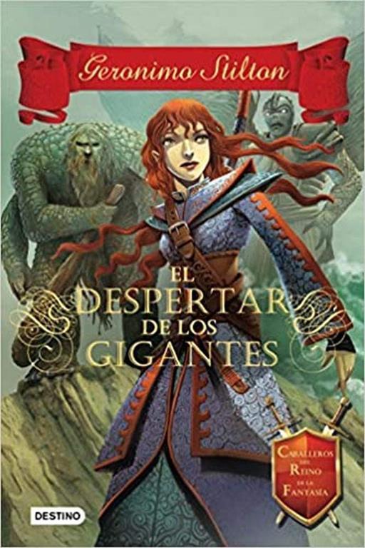 El despertar de los gigantes: Caballeros del Reino de la Fantas&iacute;a 3 (Geronimo Stilton) (Spanish Edition)