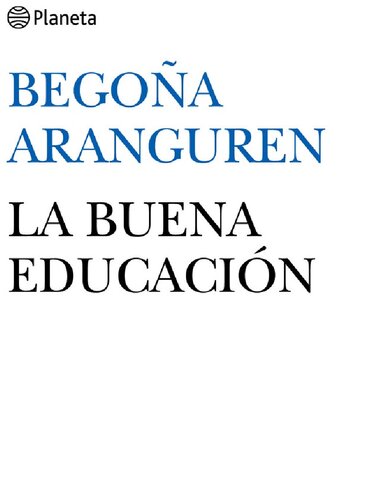 La buena educación.