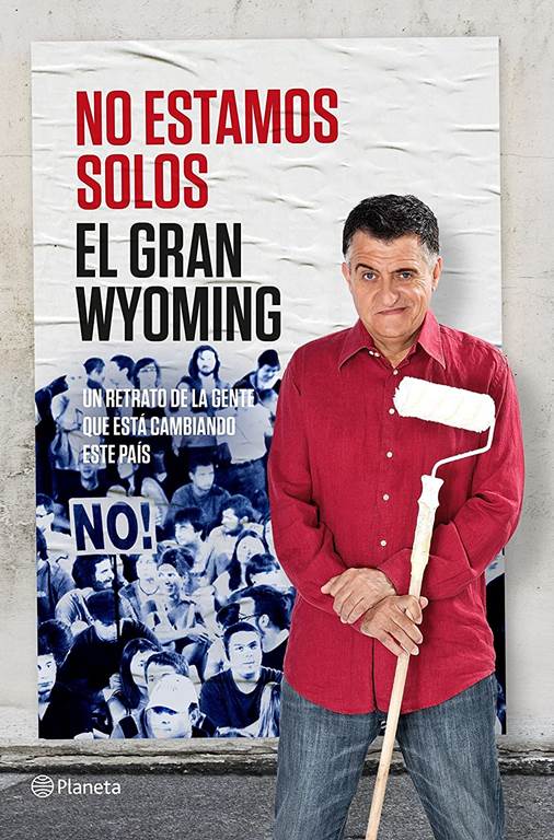 No estamos solos: Un retrato de gente que est&aacute; cambiando este pa&iacute;s (No Ficci&oacute;n) (Spanish Edition)