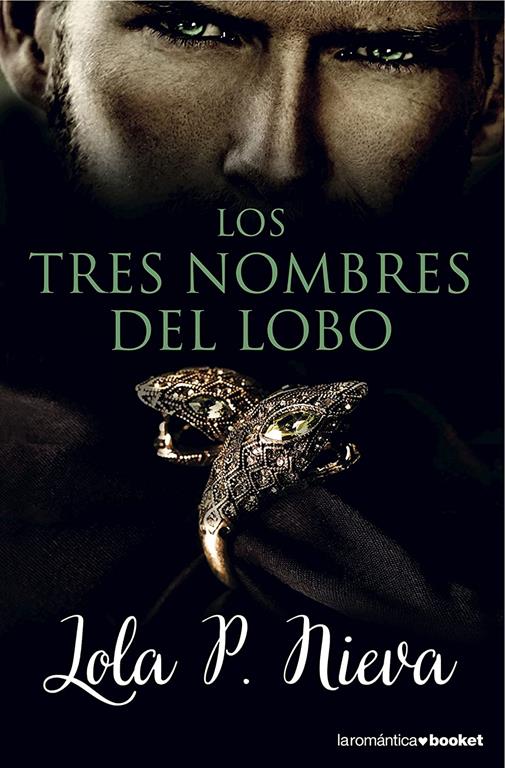 Los tres nombres del lobo (La Rom&aacute;ntica) (Spanish Edition)