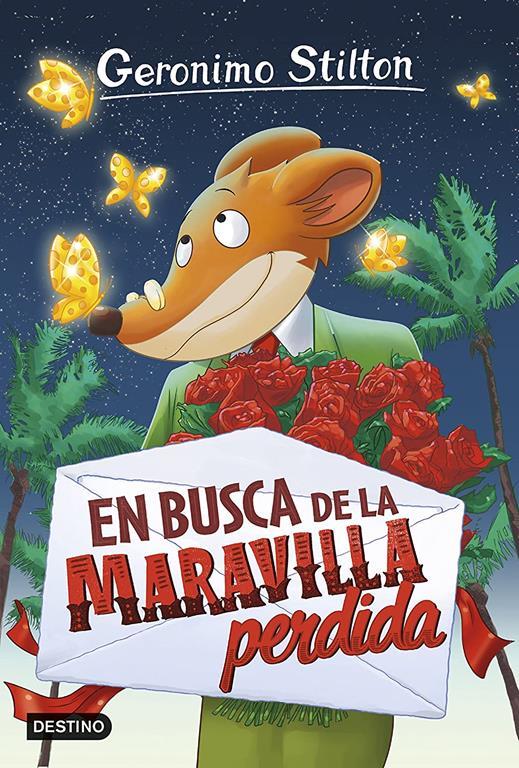 En busca de la maravilla perdida: Geronimo Stilton 2 (Spanish Edition)