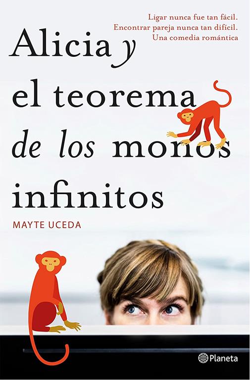 Alicia y el teorema de los monos infinitos (Autores Espa&ntilde;oles e Iberoamericanos) (Spanish Edition)
