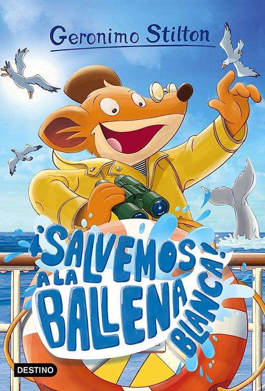 &iexcl;Salvemos a la ballena blanca!: Geronimo Stilton 40 (Spanish Edition)