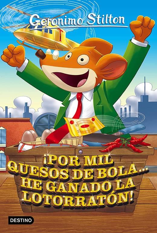 &iexcl;Por mil quesos de bola... he ganado la lotorrat&oacute;n!: Geronimo Stilton 32 (Spanish Edition)