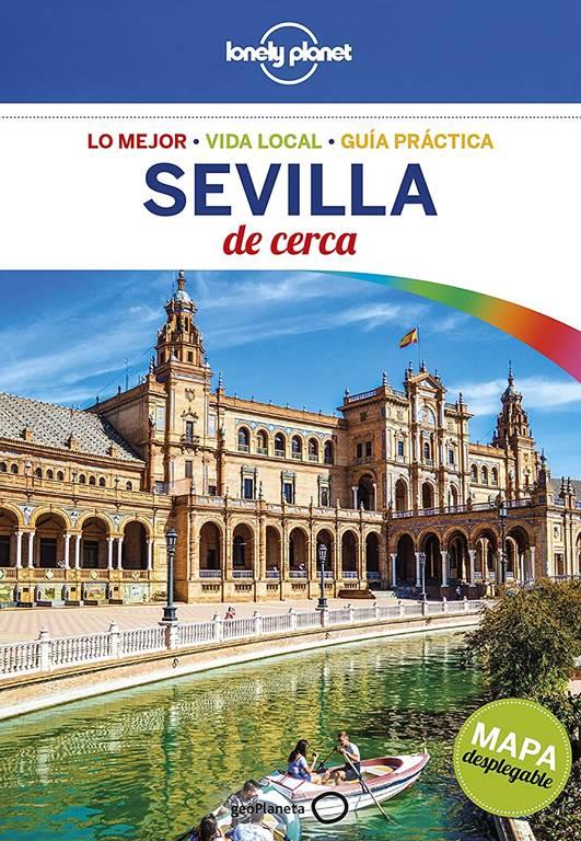 Lonely Planet Sevilla De Cerca (Travel Guide) (Spanish Edition)