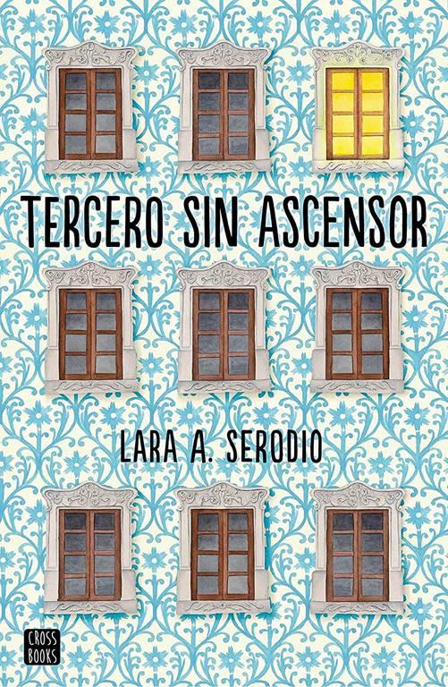 Tercero sin ascensor (Crossbooks) (Spanish Edition)