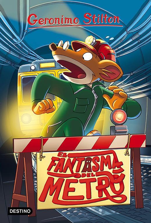 El fantasma del metro: Geronimo Stilton 12 (Spanish Edition)