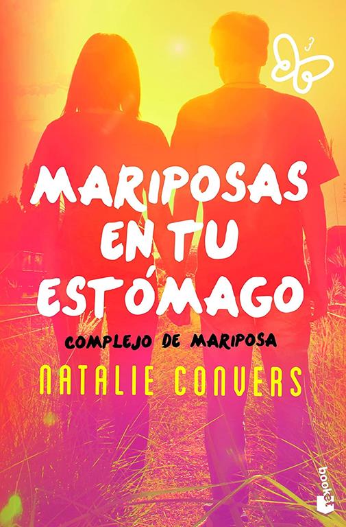 Mariposas en tu est&oacute;mago. Complejo de mariposa (NF Novela) (Spanish Edition)