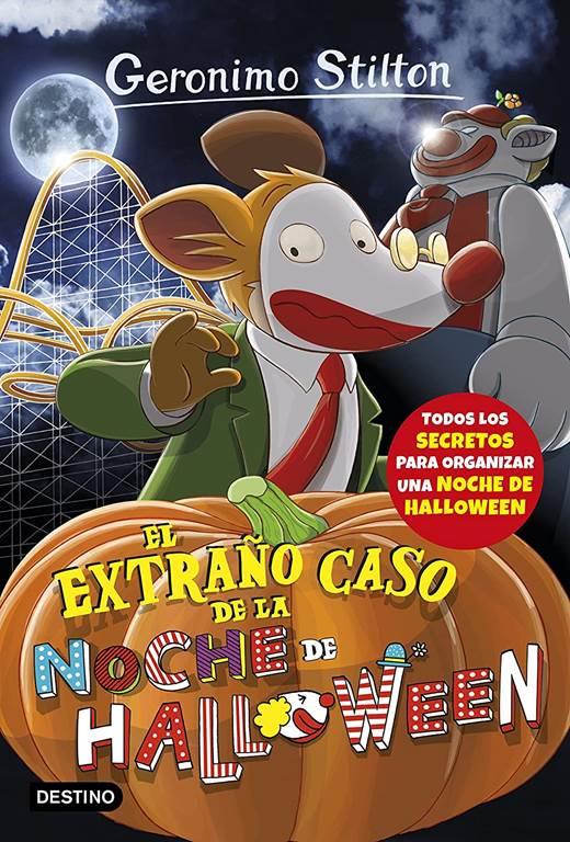 El extra&ntilde;o caso de la noche de Halloween: Geronimo Stilton 29 (Spanish Edition)