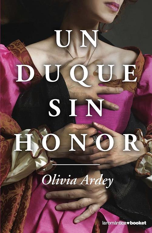 Un duque sin honor (Rom&aacute;ntica) (Spanish Edition)