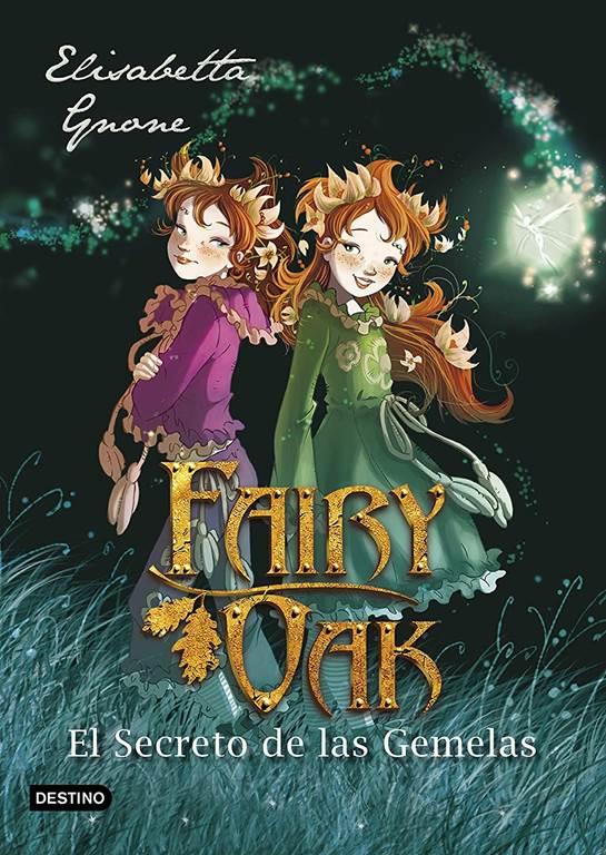 Fairy Oak 1. El Secreto de las Gemelas (Spanish Edition)