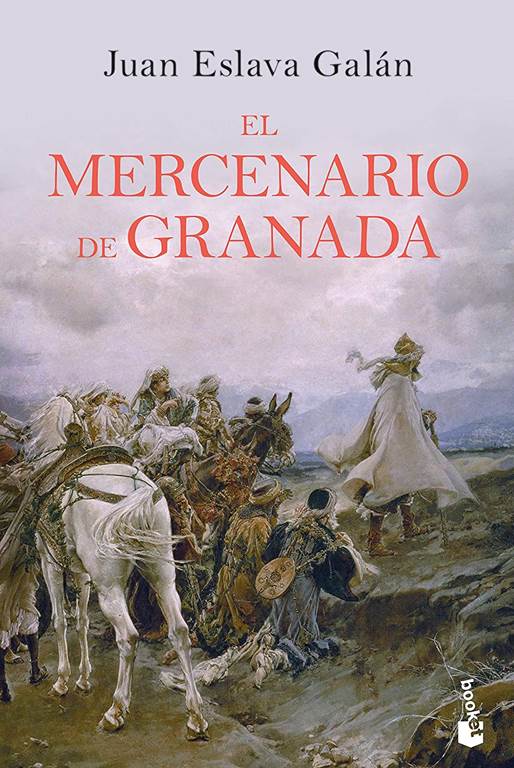 El mercenario de Granada (Novela hist&oacute;rica) (Spanish Edition)