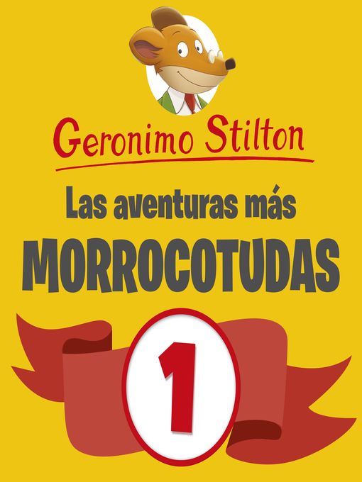 Las aventuras más morrocotudas de Geronimo Stilton 1