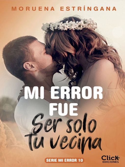 Mi error fue ser solo tu vecina