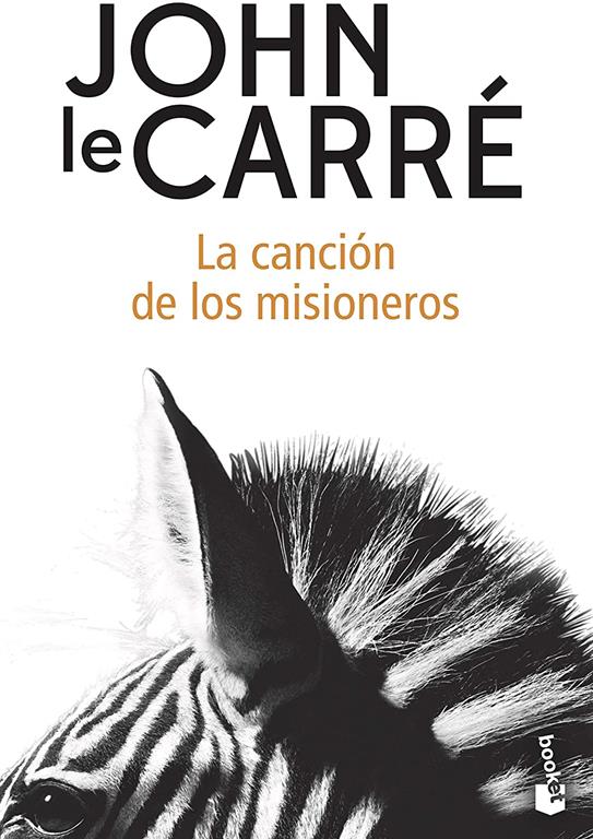 La canci&oacute;n de los misioneros (Biblioteca John le Carr&eacute;) (Spanish Edition)