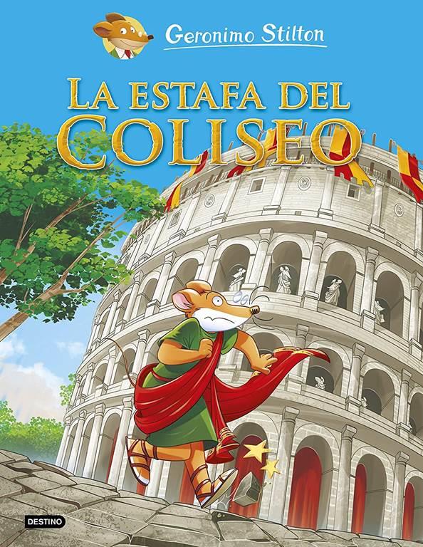 La estafa del Coliseo (Geronimo Stilton) (Spanish Edition)