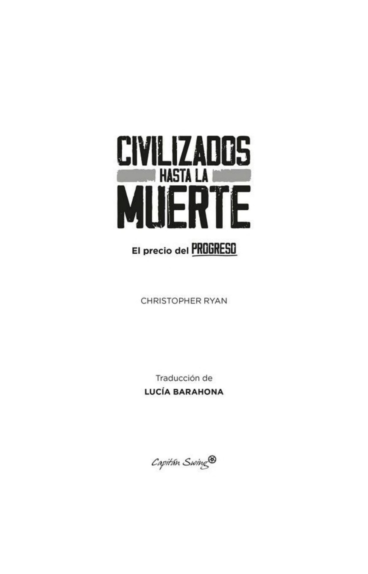 Civilizados hasta la muerte