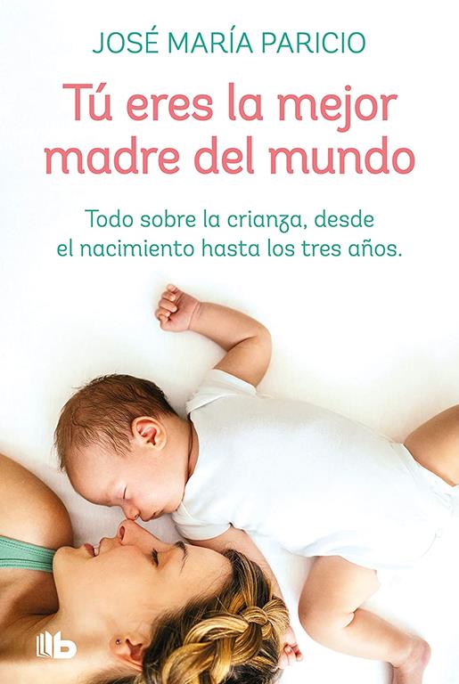 T&uacute; eres la mejor madre del mundo / You're the Best Mother in the World (No ficci&oacute;n) (Spanish Edition)