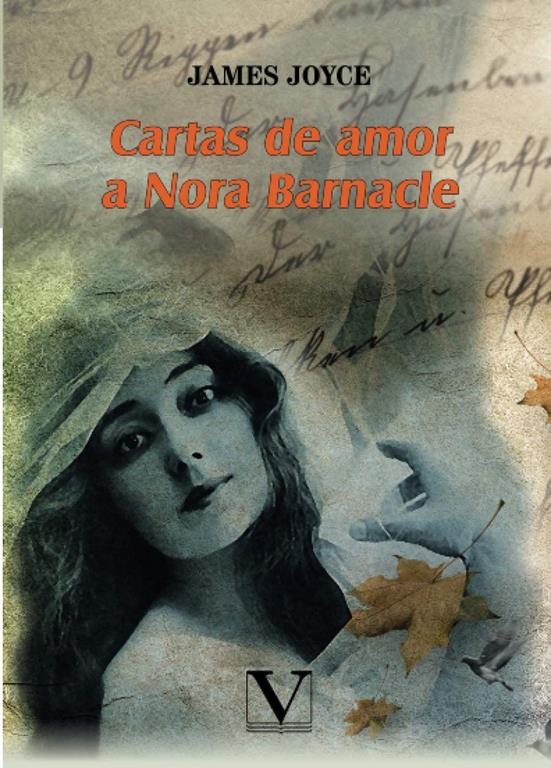 Cartas de amor a Nora Barnacle (Narrativa) (Spanish Edition)