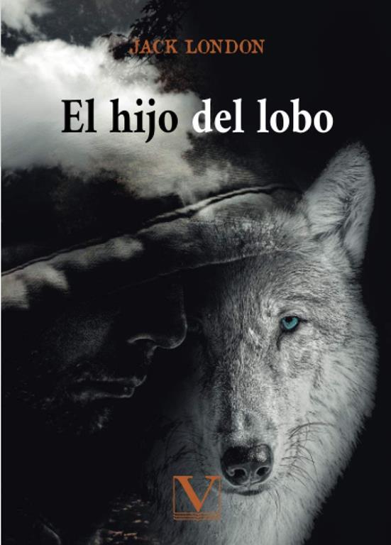 El hijo del lobo (Infantil-Juvenil) (Spanish Edition)