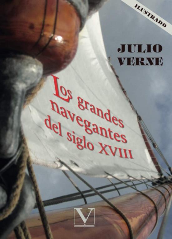 Los grandes navegantes del siglo XVIII (Narrativa) (Spanish Edition)