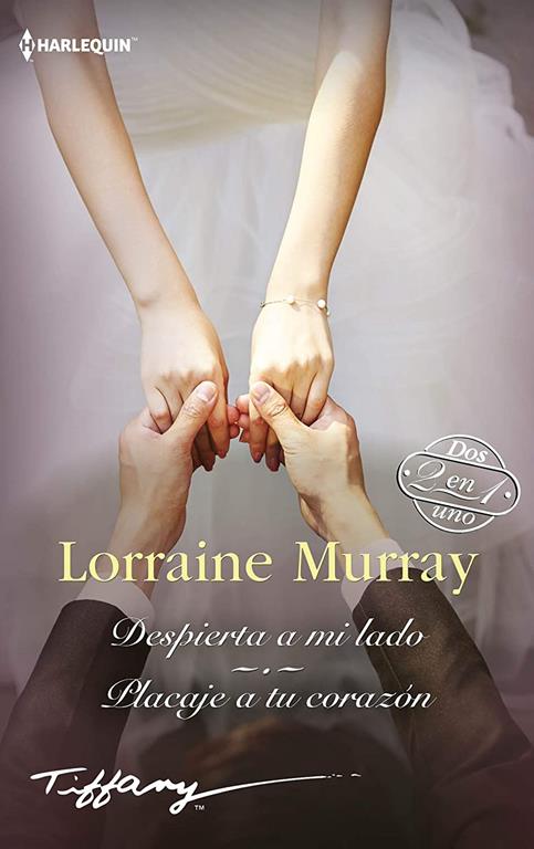 Despierta a mi lado; Placaje a tu corazon (TIFFANY) (Spanish Edition)