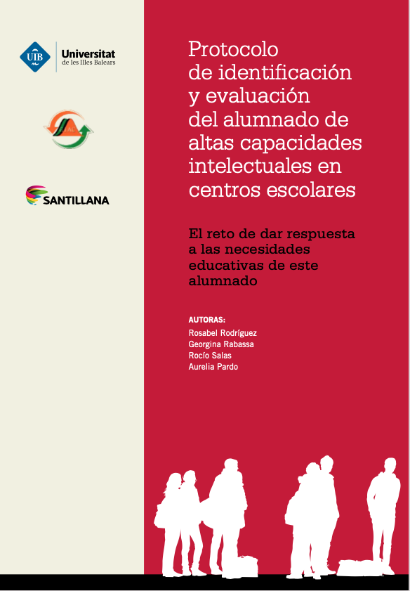 Protocolo de identificación y evaluación del alumnado de altas capacidades intelectuales en centros escolares : el reto de dar respuesta a las necesidades educativas de este alumnado