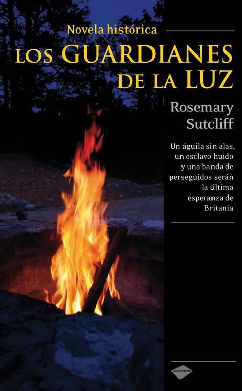 Los guardianes de la luz (Plataforma hist&oacute;rica) (Spanish Edition)