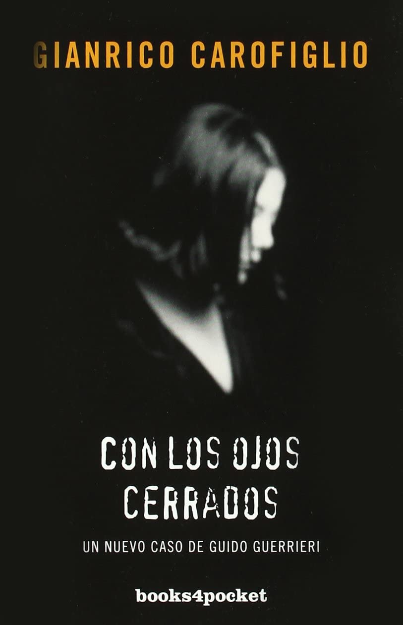 Con los ojos cerrados (Books4pocket narrativa) (Spanish Edition)