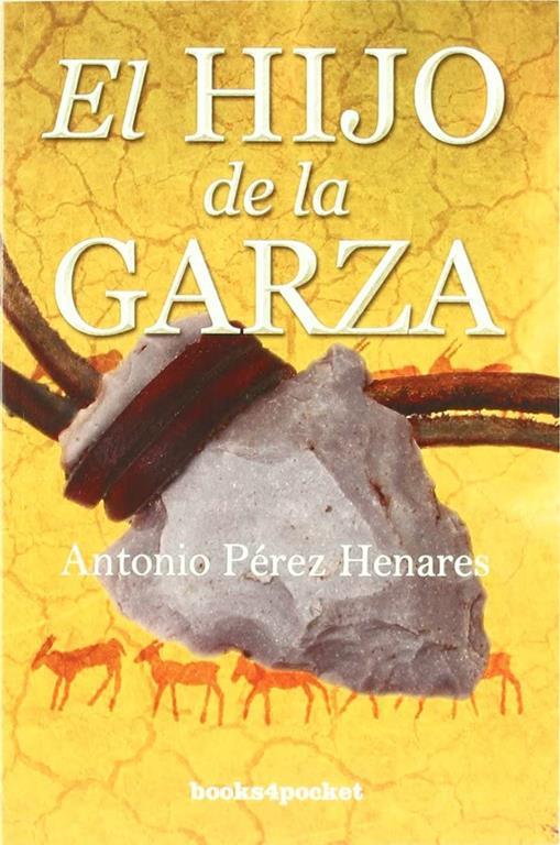 El hijo de la Garza (Spanish Edition)