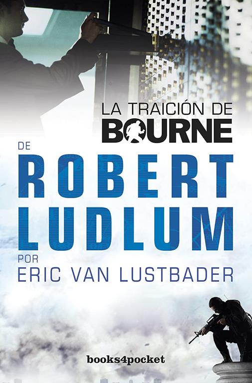 La traici&oacute;n de Bourne (Books4pocket narrativa) (Spanish Edition)