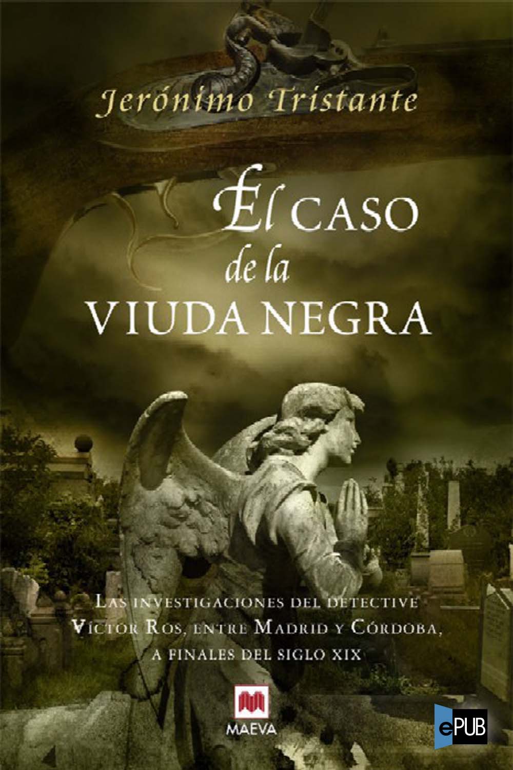 El caso de la viuda negra: Las investigaciones del detective V&iacute;ctor Ros entre Madrid y C&oacute;rdoba, a finales del siglo XIX. (EMBOLSILLO) (Spanish Edition)