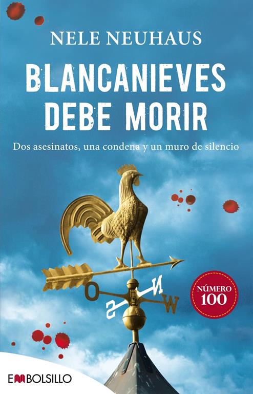 Blancanieves debe morir: Dos asesinatos, una condena y un muro (EMBOLSILLO) (Spanish Edition)