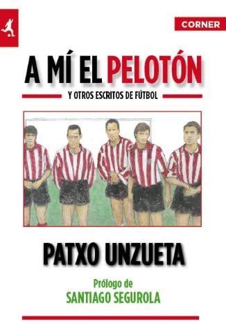 A m&iacute; el pelot&oacute;n (Spanish Edition)