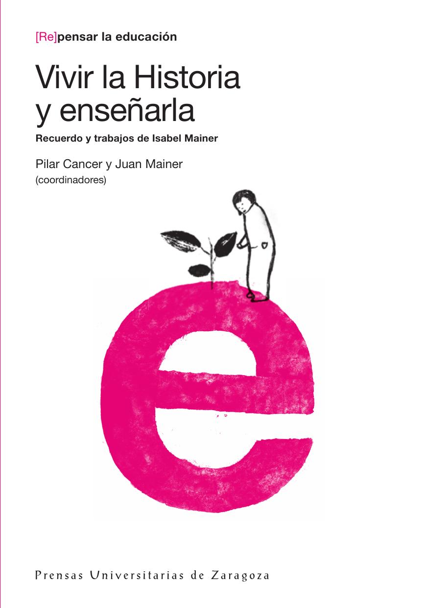 Vivir La Historia y Enseanarla