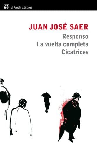 Responso. La vuelta completa. Cicatrices (Modernos y Cl&aacute;sicos) (Spanish Edition)