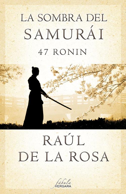 La sombra del samur&aacute;i. 47 Ronin (Varios) (Spanish Edition)