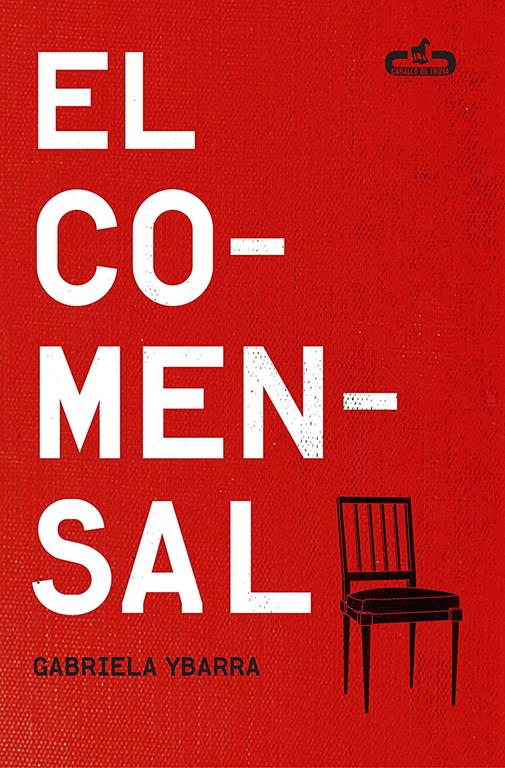 El comensal (Caballo de Troya 2015, 6) (Spanish Edition)