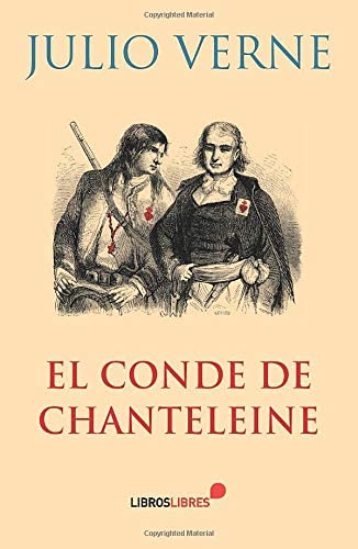 El conde de Chanteleine (Spanish Edition)