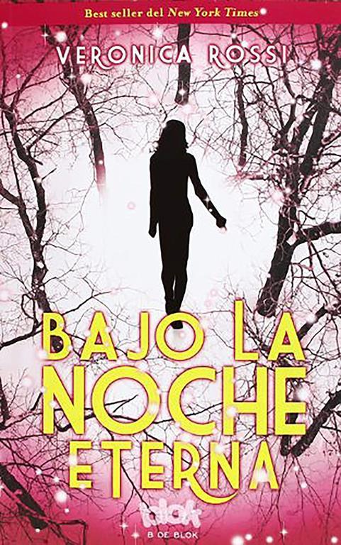 Bajo la noche eterna / Through the Ever Night (Cielo Eterno) (Spanish Edition)